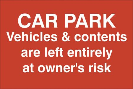 Car Park Vehicles & Contents Are Left Entirely at Owners - 300x200mm - PVC SK1609