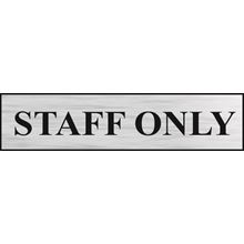 Staff Only - 220x60mm - PVC - Brushed Silver Effect SK2116